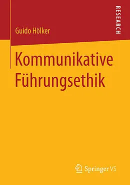 E-Book (pdf) Kommunikative Führungsethik von Guido Hölker