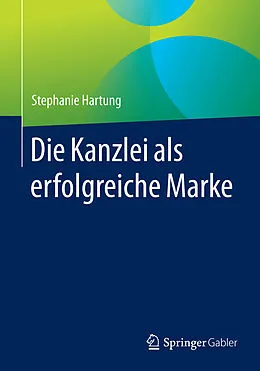 E-Book (pdf) Die Kanzlei als erfolgreiche Marke von Stephanie Hartung