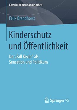 E-Book (pdf) Kinderschutz und Öffentlichkeit von Felix Brandhorst