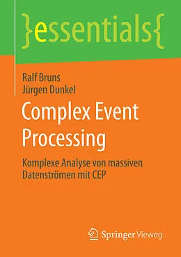 E-Book (pdf) Complex Event Processing von Ralf Bruns, Jürgen Dunkel