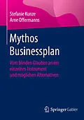E-Book (pdf) Mythos Businessplan von Stefanie Kunze, Arne Offermanns