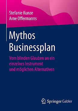 E-Book (pdf) Mythos Businessplan von Stefanie Kunze, Arne Offermanns