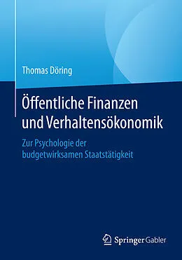 E-Book (pdf) Öffentliche Finanzen und Verhaltensökonomik von Thomas Döring