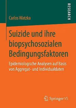 E-Book (pdf) Suizide und ihre biopsychosozialen Bedingungsfaktoren von Carlos Watzka