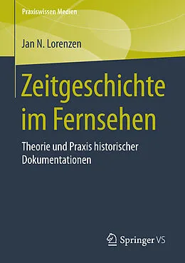 E-Book (pdf) Zeitgeschichte im Fernsehen von Jan N. Lorenzen
