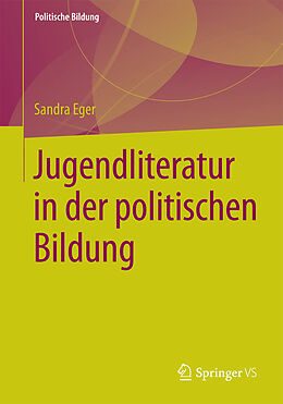 Kartonierter Einband Jugendliteratur in der politischen Bildung von Sandra Eger