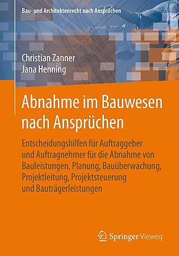 E-Book (pdf) Abnahme im Bauwesen nach Ansprüchen von Christian Zanner, Jana Henning