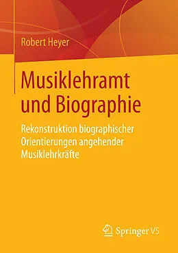 E-Book (pdf) Musiklehramt und Biographie von Robert Heyer