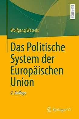 E-Book (pdf) Das Politische System der Europäischen Union von Wolfgang Wessels