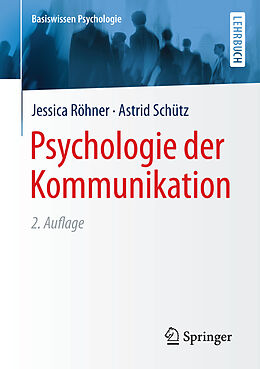 E-Book (pdf) Psychologie der Kommunikation von Jessica Röhner, Astrid Schütz