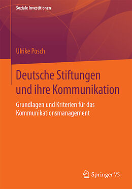 E-Book (pdf) Deutsche Stiftungen und ihre Kommunikation von Ulrike Posch