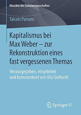 E-Book (pdf) Kapitalismus bei Max Weber - zur Rekonstruktion eines fast vergessenen Themas von Talcott Parsons