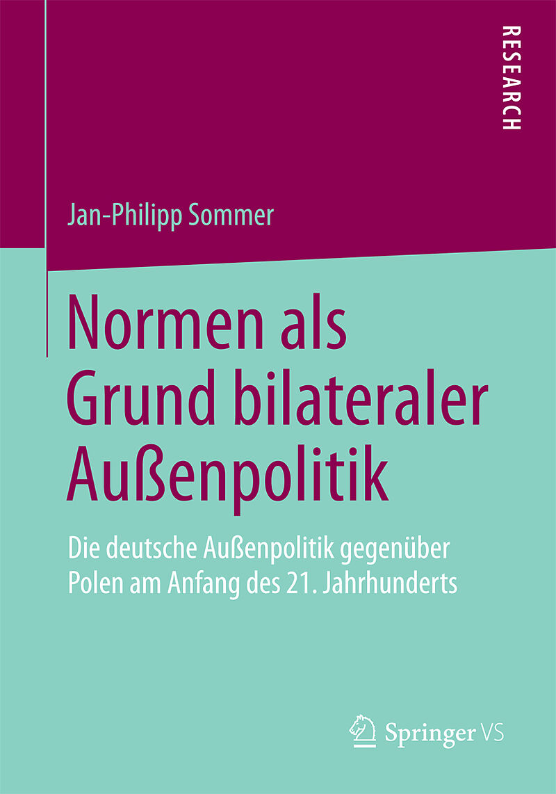 Normen als Grund bilateraler Außenpolitik