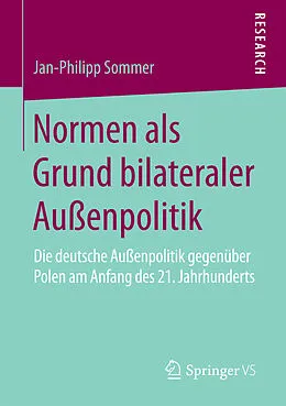 E-Book (pdf) Normen als Grund bilateraler Außenpolitik von Jan-Philipp Sommer