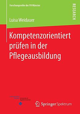 E-Book (pdf) Kompetenzorientiert prüfen in der Pflegeausbildung von Luisa Weidauer