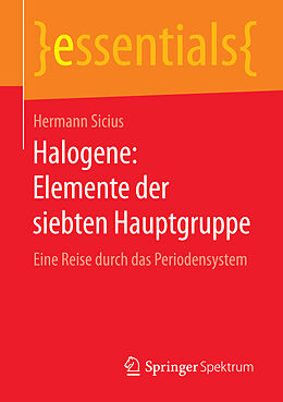 E-Book (pdf) Halogene: Elemente der siebten Hauptgruppe von Hermann Sicius
