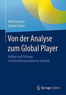 Kartonierter Einband Von der Analyse zum Global Player von Hatto Brenner, Gudrun Haller