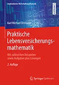 E-Book (pdf) Praktische Lebensversicherungsmathematik von Karl Michael Ortmann
