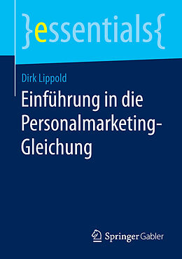 E-Book (pdf) Einführung in die Personalmarketing-Gleichung von Dirk Lippold