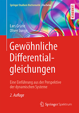 Kartonierter Einband Gewöhnliche Differentialgleichungen von Lars Grüne, Oliver Junge