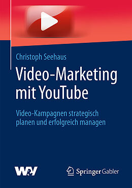 Kartonierter Einband Video-Marketing mit YouTube von Christoph Seehaus