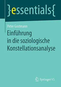 E-Book (pdf) Einführung in die soziologische Konstellationsanalyse von Peter Gostmann