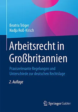 E-Book (pdf) Arbeitsrecht in Großbritannien von Beatrix Tröger, Nadja Roß-Kirsch
