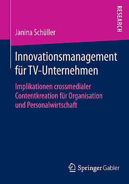 E-Book (pdf) Innovationsmanagement für TV-Unternehmen von Janina Schüller