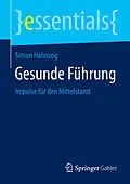 E-Book (pdf) Gesunde Führung von Simon Hahnzog
