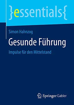 E-Book (pdf) Gesunde Führung von Simon Hahnzog