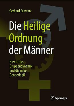 E-Book (pdf) Die ,,Heilige Ordnung der Männer von Gerhard Schwarz