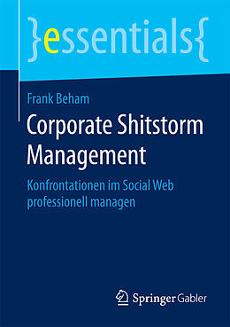 Kartonierter Einband Corporate Shitstorm Management von Frank Beham