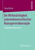 E-Book (pdf) Die Wirkmächtigkeit unternehmensethischer Managementkonzepte von Tanja Münch