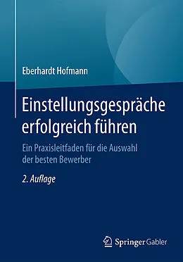 E-Book (pdf) Einstellungsgespräche erfolgreich führen von Eberhardt Hofmann