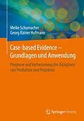 E-Book (pdf) Case-based Evidence  Grundlagen und Anwendung von Meike Schumacher, Georg Rainer Hofmann