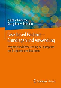 E-Book (pdf) Case-based Evidence  Grundlagen und Anwendung von Meike Schumacher, Georg Rainer Hofmann