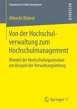 E-Book (pdf) Von der Hochschulverwaltung zum Hochschulmanagement von Albrecht Blümel
