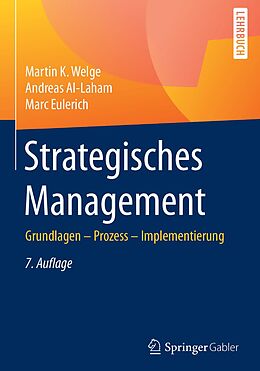 E-Book (pdf) Strategisches Management von Martin K. Welge, Andreas Al-Laham, Marc Eulerich