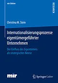 E-Book (pdf) Internationalisierungsprozesse eigentümergeführter Unternehmen von Christina M. Stein