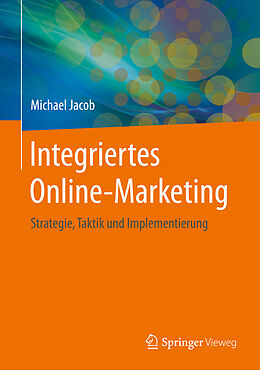 E-Book (pdf) Integriertes Online-Marketing von Michael Jacob