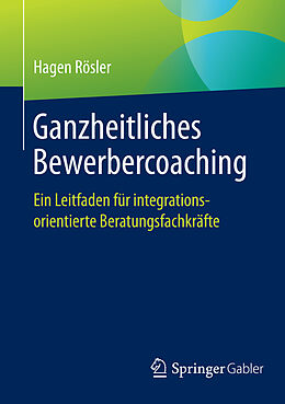 E-Book (pdf) Ganzheitliches Bewerbercoaching von Hagen Rösler