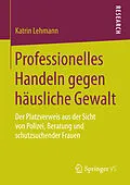 E-Book (pdf) Professionelles Handeln gegen häusliche Gewalt von Katrin Lehmann