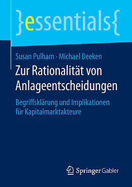 E-Book (pdf) Zur Rationalität von Anlageentscheidungen von Susan Pulham, Michael Deeken