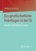 E-Book (pdf) Das gesellschaftliche Unbehagen in der EU von Wolfgang Aschauer