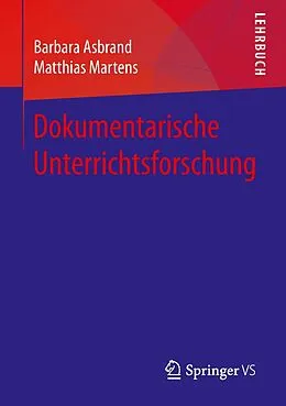 E-Book (pdf) Dokumentarische Unterrichtsforschung von Barbara Asbrand, Matthias Martens