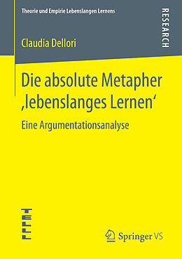 E-Book (pdf) Die absolute Metapher ,lebenslanges Lernen von Claudia Dellori