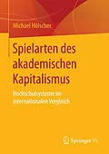 E-Book (pdf) Spielarten des akademischen Kapitalismus von Michael Hölscher