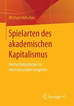 E-Book (pdf) Spielarten des akademischen Kapitalismus von Michael Hölscher