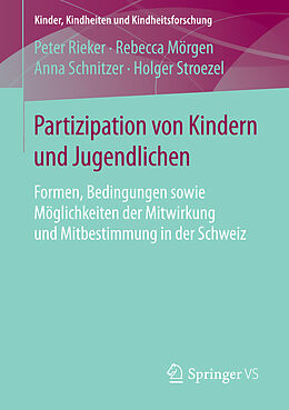E-Book (pdf) Partizipation von Kindern und Jugendlichen von Peter Rieker, Rebecca Mörgen, Anna Schnitzer
