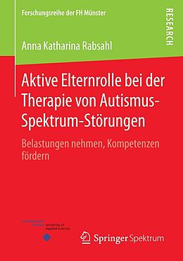 E-Book (pdf) Aktive Elternrolle bei der Therapie von Autismus-Spektrum-Störungen von Anna Katharina Rabsahl